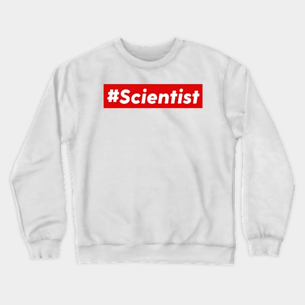 #Scientist Pro Crewneck Sweatshirt by labstud
